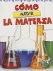 Como Medir La Materia (the Scoop about Measuring Matter) (Spanish, Paperback) - Tracy N Maurer Photo