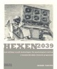 Hexen 2039 - New Military-Occult Technologies for Psychological Warfare, a Rosalind Brodsky Research Programme (Paperback) - Suzanne Treister Photo