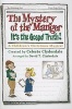 The Mystery of the Manger: It's the Gospel Truth! (Paperback) - Rob Howard Photo