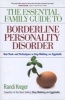 The Essential Family Guide to Borderline Personality Disorder - New Tools and Techniques to Stop Walking on Eggshells (Paperback) - Randi Kreger Photo