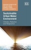 Sustainable Urban Water Environment - Climate, Pollution and Adaptation (Hardcover) - Ashantha Goonetilleke Photo