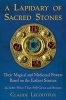 Lapidary of Sacred Stones - Their Magical and Medicinal Powers Based on the Earliest Sources: Includes More Than 800 Gems and Stones (Hardcover, New) - Claude Lecouteux Photo