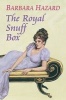 The Royal Snuff Box (Hardcover) - Barbara Hazard Photo