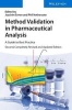 Method Validation in Pharmaceutical Analysis - A Guide to Best Practice (Hardcover, 2nd Revised edition) - Joachim Ermer Photo