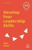 Develop Your Leadership Skills (Paperback, 3rd Revised edition) - John Adair Photo