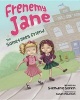 Frenemy Jane - The Sometimes Friend (Hardcover) - Stephanie Sorkin Photo