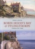 Robin Hoods Bay and Fylingthorpe Through Time (Paperback) - Robin Lidster Photo