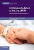 Continuous Sedation at the End of Life - Ethical, Clinical and Legal Perspectives (Paperback) - Sigrid Sterckx Photo