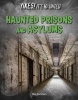 Haunted Prisons and Asylums (Paperback) - Alex Summers Photo