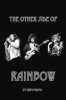 The Other Side of Rainbow (Paperback) - Greg Prato Photo