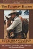 The Faraway Horses - The Adventures and Wisdom of One of America's Most Renowned Horsemen (Paperback, New edition) - Buck Brannaman Photo