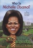 Who is Michelle Obama? (Paperback) - Megan Stine Photo