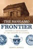 The Sangamo Frontier - History and Archaeology in the Shadow of Lincoln (Paperback, New edition) - Robert Mazrim Photo