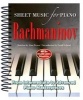 Rachmaninov: Sheet Music for Piano - From Intermediate to Advanced; Over 25 Masterpieces (Spiral bound, New edition) - Alan Brown Photo