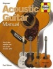 Acoustic Guitar Manual - How to Buy, Maintain and Set Up Your Acoustic Guitar (Hardcover) - Paul Balmer Photo