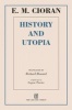 History and Utopia (Paperback) - EM Cioran Photo