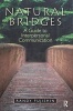 Natural Bridges - A Guide to Interpersonal Communication (Paperback) - Randy Fujishin Photo