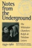 Notes from the Underground - The --Ralph De Toledano Letters, 1949-1960 (Hardcover) - Whittaker Chambers Photo