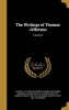 The Writings of Thomas Jefferson; Volume 2 (Hardcover) - Thomas 1743 1826 Jefferson Photo