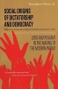 Social Origins of Dictatorship and Democracy - Lord and Peasant in the Making of the Modern World (Paperback) - Barrington Moore Photo