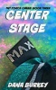 Center Stage (Paperback) - Dana Burkey Photo