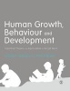 Human Growth, Behaviour and Development - Essential Theory and Application in Social Work (Hardcover) - Alastair Gibson Photo