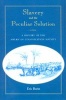 Slavery and the Peculiar Solution - A History of the American Colonization Society (Paperback) - Eric Burin Photo