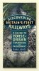 Discovering Britain's First Railways - A Guide to Horse-Drawn Tramroads and Waggonways (Paperback) - Jones Mark Photo