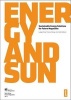 Future Megacities 1: Energy and Sun: Sustainable Energy Solutions for Future Megacities (Paperback) - Ludger Eltrop Photo