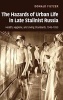 The Hazards of Urban Life in Late Stalinist Russia - Health, Hygiene, and Living Standards, 1943-1953 (Hardcover) - Donald A Filtzer Photo