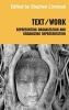 Text/Work - Representing Organization and Organizing Representation (Hardcover, annotated edition) - Stephen Linstead Photo