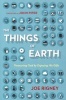 The Things of Earth - Treasuring God by Enjoying His Gifts (Paperback) - Joe Rigney Photo