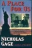 A Place for Us - A Greek Immigrant Boy's Odyssey to a New Country and an Unknown Father (Paperback) - Nicholas Gage Photo