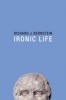 Ironic Life (Paperback) - Richard J Bernstein Photo