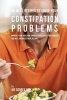 46 Meal Recipes to Solve Your Constipation Problems - Improve Your Digestion Through Intelligent Food Choices and Well Organized Meal Recipes (Paperback) - Joe Correa CSN Photo