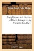 Supplement Aux Diverses Editions Des Oeuvres de Moliere, Ou Lettres Sur La Femme de Moliere (French, Paperback) - Fortia D Urban a Photo