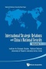 International Strategic Relations and China's National Security, Volume 1 (Hardcover) - Pla National Defense University China Photo