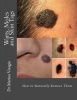 Warts, Moles and Skin Tags - How to Naturally Remove Them (Paperback) - Dr Marius Visagie Photo