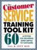 The Customer Service Training Tool Kit - 40 Training Activities for Customer Service Trainers (Hardcover) - Jeff Gee Photo