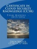 Certificate in Cloud Security Knowledge (Ccsk) - Exam Manual Version 3.0 - 2015 (Paperback) - Drew Walker Photo