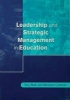 Leadership and Strategic Management in Education (Paperback) - Tony Bush Photo