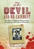 The Devil and Mr Casement - One Man's Struggle for Human Rights in South America's Heart of Darkness (Paperback) - Jordan Goodman Photo