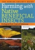 Farming with Native Beneficial Insects - Ecological Pest Control Solutions (Paperback) - The Xerces Society Photo