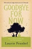 Goodbye for Now (Paperback) - Laurie Frankel Photo