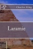 Laramie (Paperback) - Charles King Photo