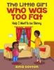 The Little Girl Who Was Too Fat - Help I Want to Be Skinny (Paperback) - Zina Dotton Photo