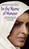 In the Name of Honour (Paperback, Export ed) - Mukhtar Mai Photo