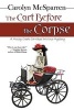 The Cart Before the Corpse - A Mossy Creek Carriage Driving Mystery (Paperback) - Carolyn McSparren Photo