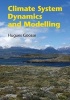 Climate System Dynamics and Modelling (Paperback) - Hugues Goosse Photo