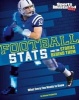 Football STATS and the Stories Behind Them - What Every Fan Needs to Know (Paperback) - Shane Frederick Photo